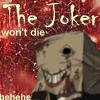The Joker won't Die